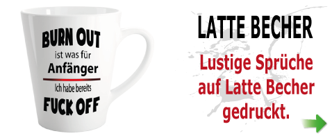 Latte Becher lustig bedruckt