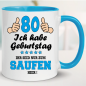 Preview: Tasse Geburtstag zum Saufen hier 80. Hellblau