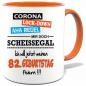 Preview: Corona Geburtstagstasse Scheissegal