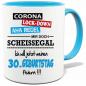 Preview: Corona Geburtstagstasse Scheissegal