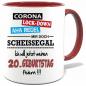 Preview: Corona Geburtstagstasse Scheissegal