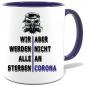 Preview: Corona Tasse in 8 Farben * Alle sterben