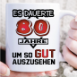 Preview: Tasse zum 80. Geburtstag. Es dauerte Jahre Weiss