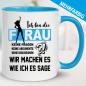 Preview: Frauen Tasse Ich bestimme