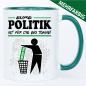 Preview: Politik für Bio Tonne. Lustige Tasse.