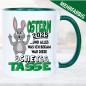 Preview: Lustige Tasse zu Ostern Scheiss Tasse