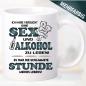 Preview: Tasse Ohne Sex und Alkohol geht es nicht