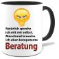 Preview: Sprüche Tasse Mann Beratung