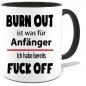 Preview: Schwarze Sprüche Tasse Männer Burn Out