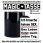 Preview: Magic Sprüche Tasse Männer Sex hab ich genug