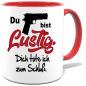 Preview: Rote Sprüche Tasse Männer Du bist lustig. Dich erschiesse ich zum Schluss