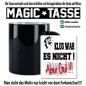 Preview: Magic Sprüche Tasse Männer Es war geil