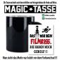 Preview: Magic Sprüche Tasse Männer Ufos haben mich geholt