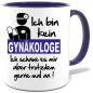 Preview: Sprüche Tasse für den Mann. Motiv Gynäkologe