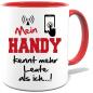 Preview: Sprüche Tasse für den Mann. Motiv Mein Handy