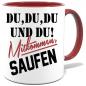 Preview: Maroone Sprüche Tasse Männer Mitkommen Saufen