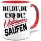 Preview: Rote Sprüche Tasse Männer Mitkommen Saufen