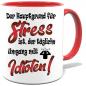 Preview: Sprüche Tasse für den Mann. Motiv Stress