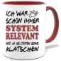 Preview: Maroone Sprüche Tasse Männer Systemrelevant