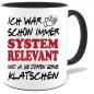 Preview: Schwarze Sprüche Tasse Männer Systemrelevant