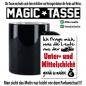 Preview: Magic Sprüche Tasse Männer Unterschicht Mittelschicht