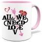 Preview: Tasse bedruckt mit All we need is Love