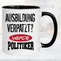 Preview: Tasse dumme Politiker Ausbildung Verpatzt