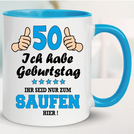 Tasse Geburtstag zum Saufen hier 50. Hellblau