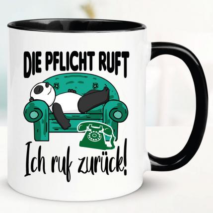 Tasse Die Pflicht ruft, ich ruf zurück