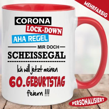 Corona Tasse personalisiert   Ich will meinen Geburtstag feiern