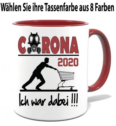 Corona Tasse in 8 Farben. Ich bin und war dabei 2020/2021