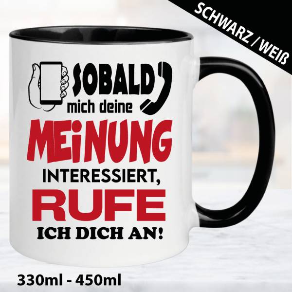 Sprüche-Tasse-Deine-Meinung-interessiert-mich-nicht.