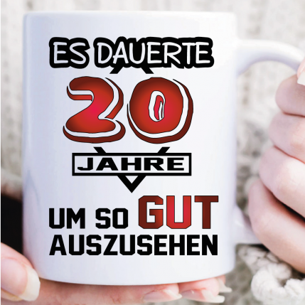 Tasse zum 20. Geburtstag. Es dauerte Jahre Weiss