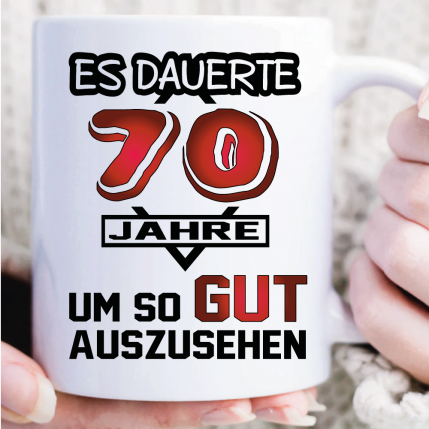 Tasse zum 70. Geburtstag. Es dauerte Jahre Weiss