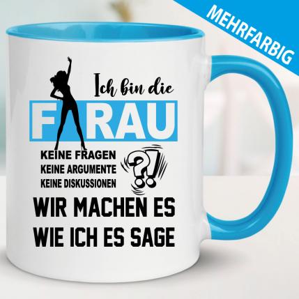 Frauen Tasse Ich bestimme