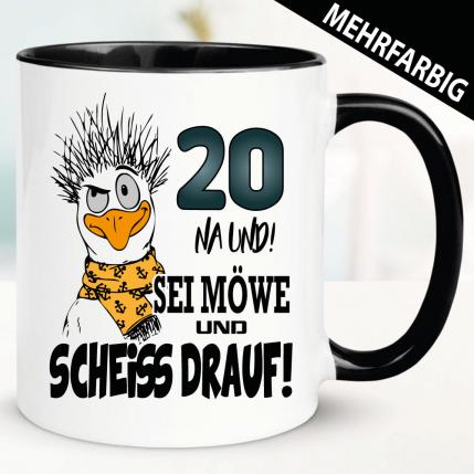 Tasse zum 20. Geburtstag. Sei eine Möwe. Scheiss drauf.