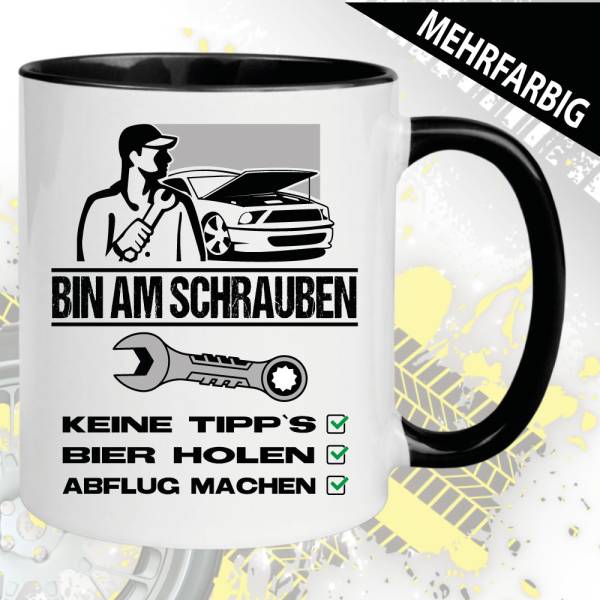 Tasse KFZ-Mechaniker. Bin am schrauben