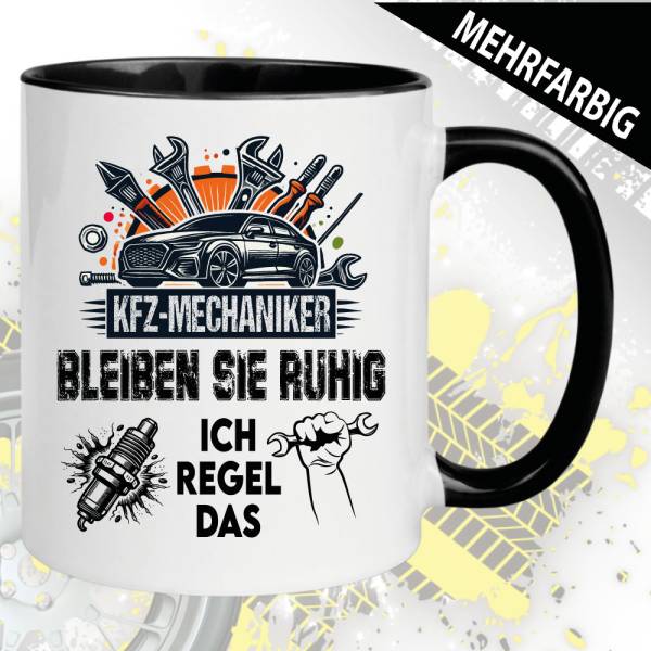 Tasse KFZ-Mechaniker. Automechaniker. Ruhig bleiben