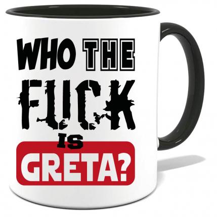 Tasse Klimawandel Who The Fuck is Greta