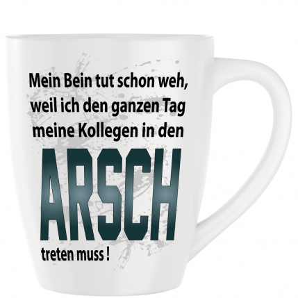 Latte Becher Weiss " Arsch treten "