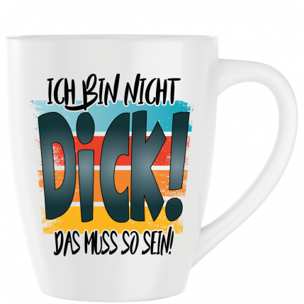 Latte Becher Weiss " Nicht Dick "