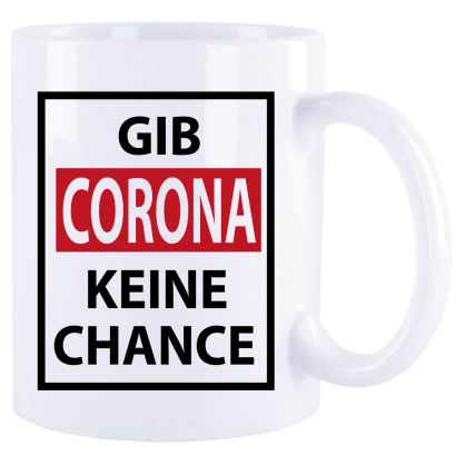 Tasse Weiss Corona * Keine Chance