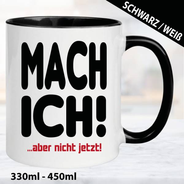 Sprüche-Tasse-Mach-ich-Aber-später.