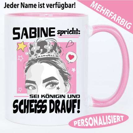 Namenstasse Sei Königin oder Queen