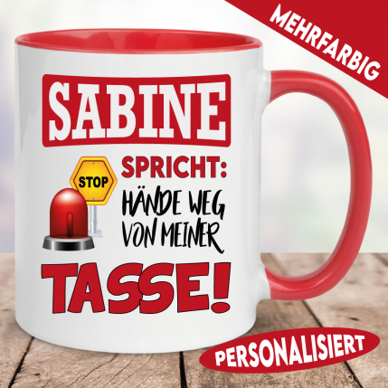 Hände weg von meiner Tasse