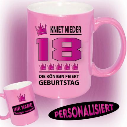 Tasse zum Geburtstag Die Königin 18 Pink
