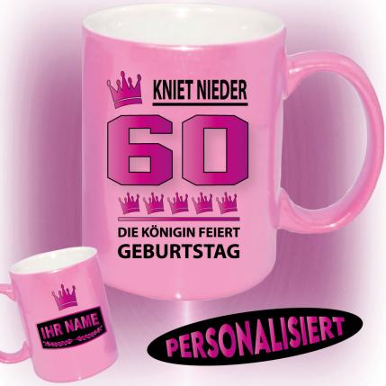 Tasse zum Geburtstag Die Königin 60 Pink