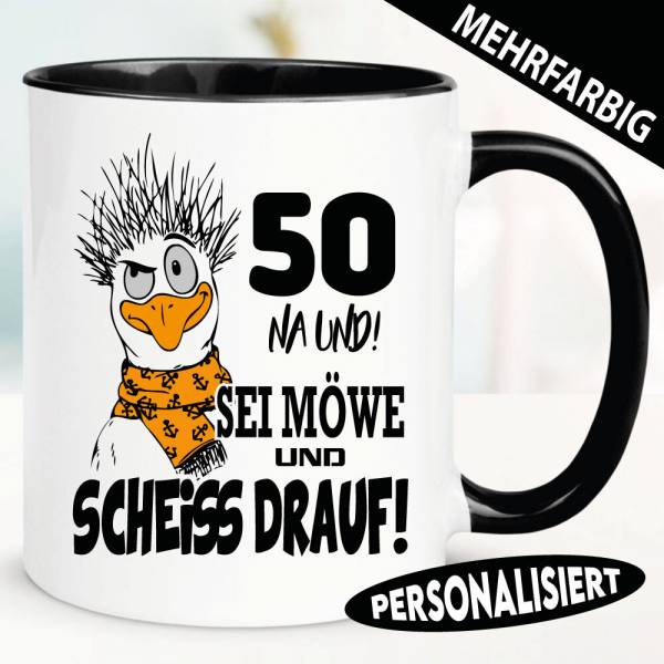 Tasse Geburtstag Sei Möwe und Scheiß drauf