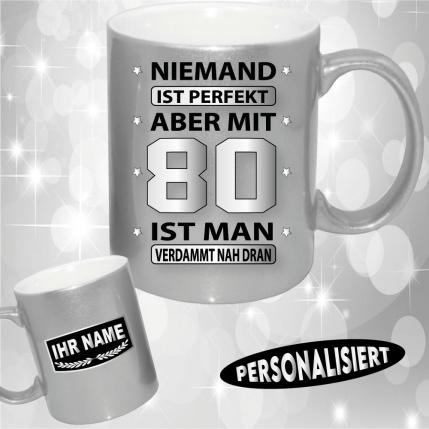 Tasse zum Geburtstag Silber Perfekt 80.