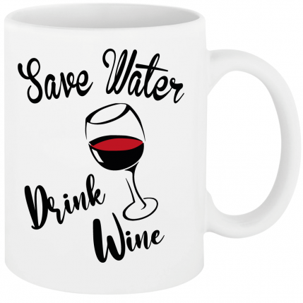 Alkoholmotiv Save Water Drink Wine